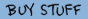 Buy Stuff